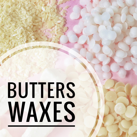 WAXES AND BUTTERS